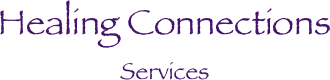 Healing Connections
Services